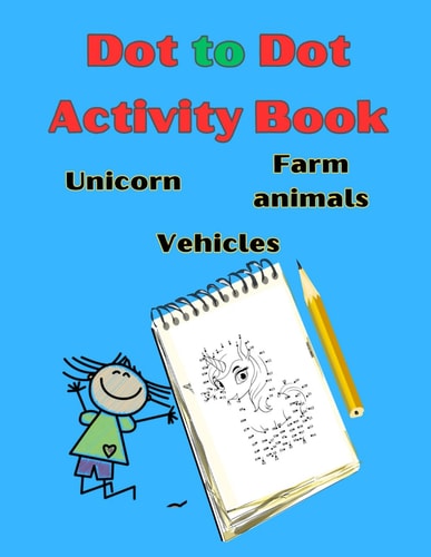 Dot to Dot Activity Book For Children & Adults, Connect Dots - (Dot To Dot Fun and Challenge Connect the Dots)