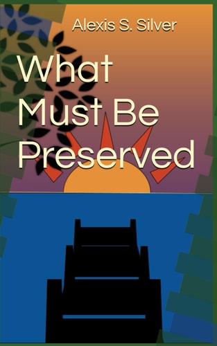 What Must Be Preserved