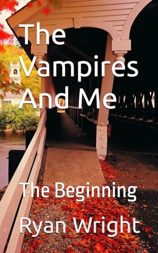 The Vampires And Me The Beginning