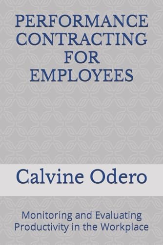 Performance Contracting for Employees Monitoring and Evaluating Productivity in the Workplace