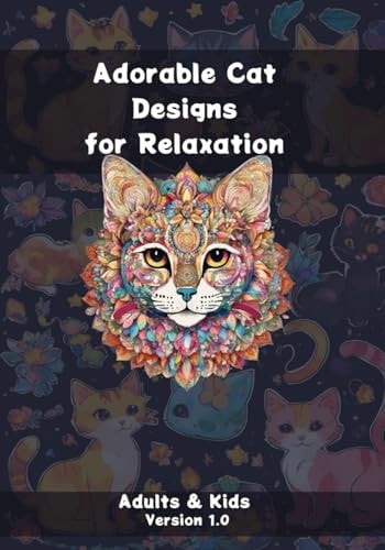 Adorable Cat Designs for Relaxation Adults & Kids - Version 1.0