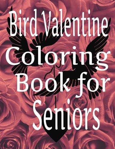 Bird Valentine Coloring Book For Seniors