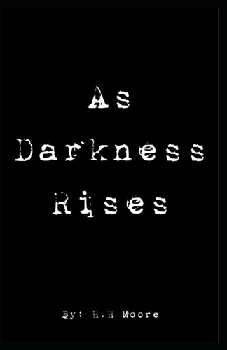 As Darkness Rises