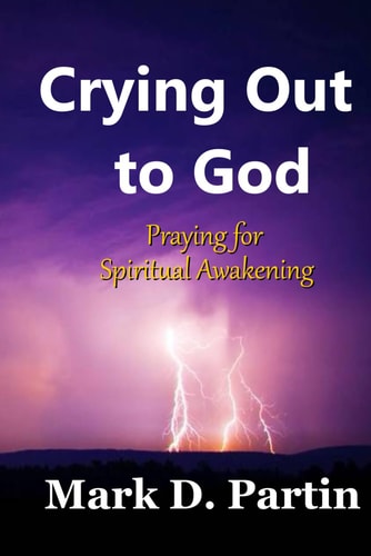 Crying Out To God Praying for Spiritual Awakening