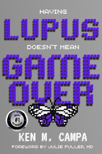Having LUPUS Doesn't Mean GAME OVER Second Edition