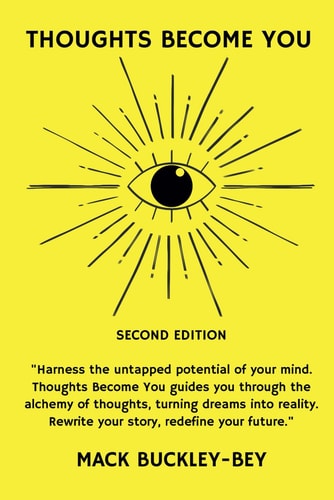 Thoughts Become You Second Edition