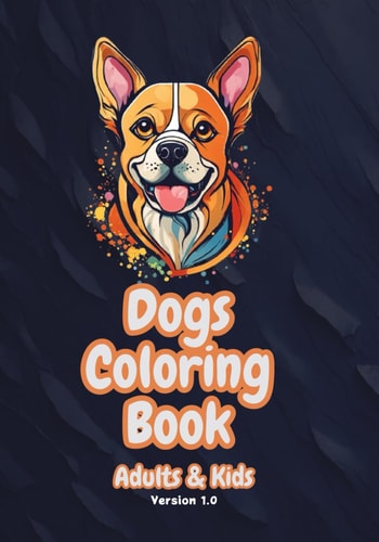 Dogs Coloring Book Adults & Kids - Version 1.0