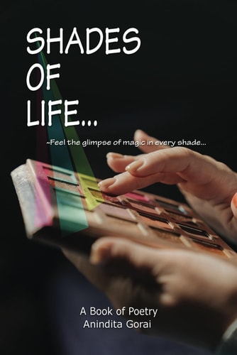 Shades of Life Feel the Glimpse of Magic in Every Shade