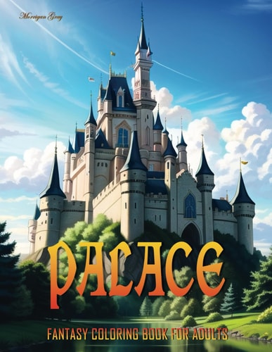 Palace Fantasy Coloring Book for Adults