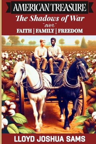 American Treasure The Shadows of War Over Faith, Family, and Freedom