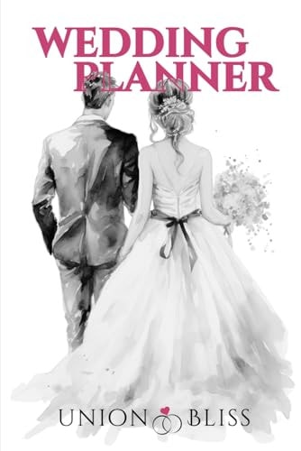 Union Bliss Wedding Planner Your Ultimate Guide to a Perfect Day