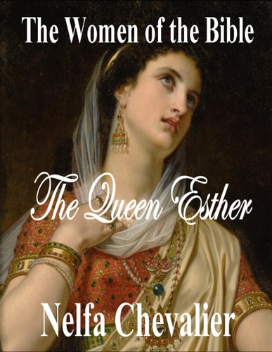The Women of the Bible The Queen Esther