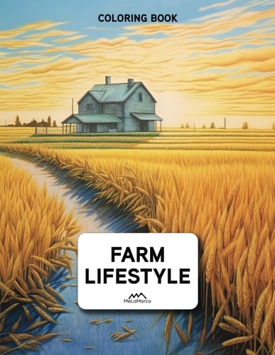Find Peace with the Farm Coloring Book for Adults Tranquility and Joy Through Rustic Scenes and Country Charm with the Rural Charm Coloring Book