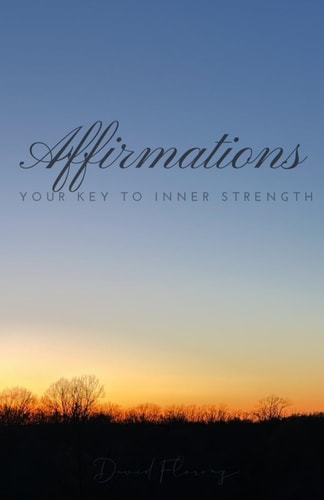 Affirmations Your Key to Inner Strength.