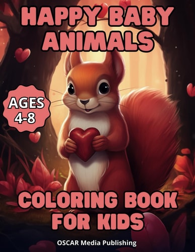 Happy Baby Animals Coloring Book for Kids Ages 4-8.