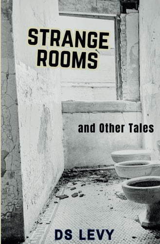 Strange Rooms & Other Tales