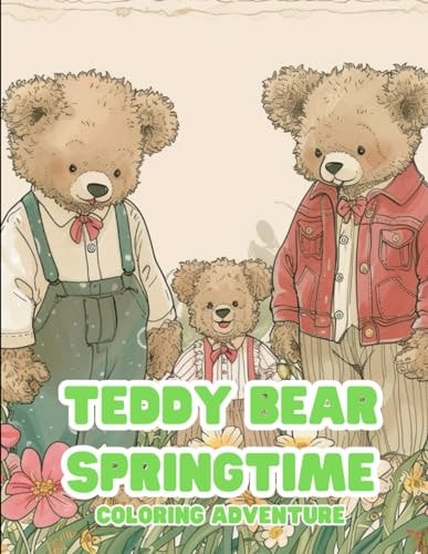 Teddy Bears in Bloom A Coloring Adventure