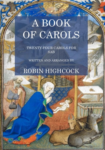 A Book of Carols Twenty Four Carols for SAB