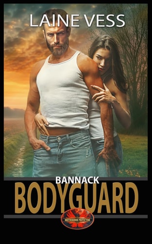 Bannack Bodyguard Brotherhood Protectors World