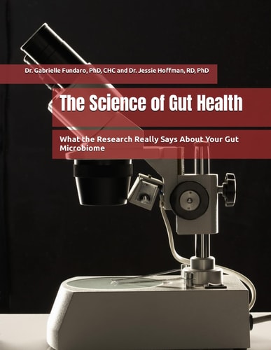 The Science of Gut Health What the Research Really Says About Your Gut Microbiome