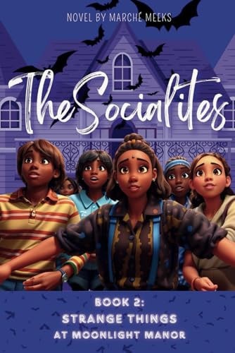 The Socialites Strange Things At Moonlight Manor
