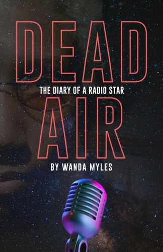 Dead Air The Dairy of a Radio Star