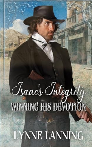 Isaac's Integrity (Winning His Devotion Book 10)