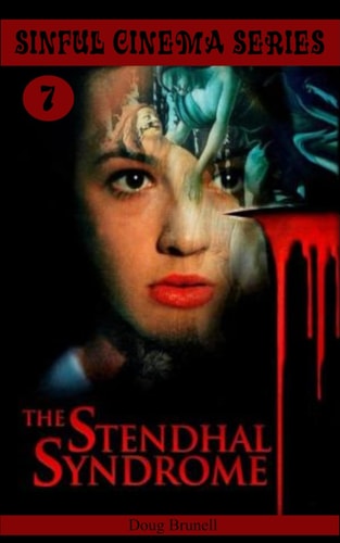 Sinful Cinema Series 7 The Stendhal Syndrome