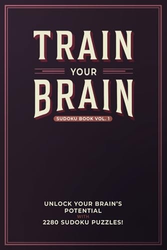 Train Your Brain Unlock Your Brain's Potential with 2280 Sudoku Puzzles!
