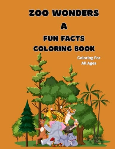Zoo Wonders A Fun Fact Coloring Book