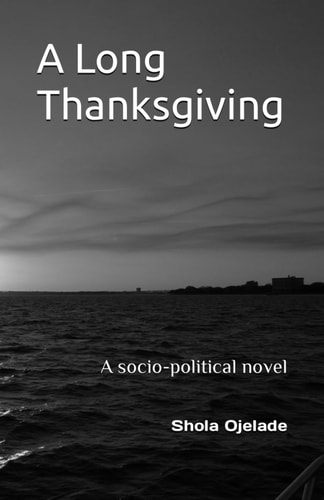 A Long Thanksgiving A Socio-political Novel