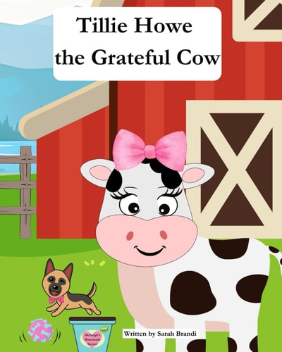 TILLIE HOWE THE GRATEFUL COW.