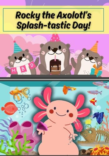 Rocky the Axolotl's Splash-tastic Day!