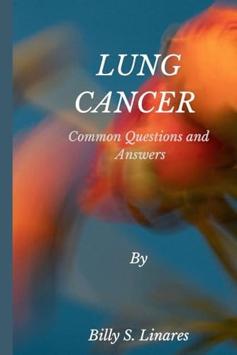 Lung Cancer Common Questions and Answers