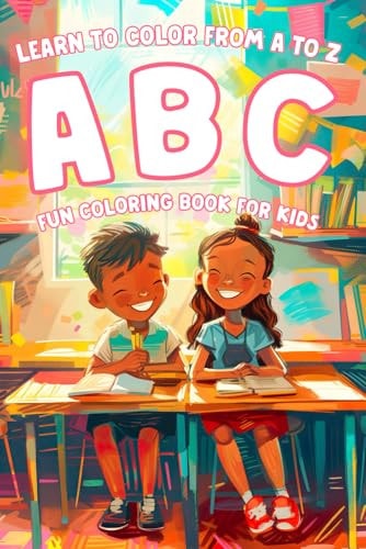 ABC Fun Coloring Book for Kids Learn and Color from A to Z