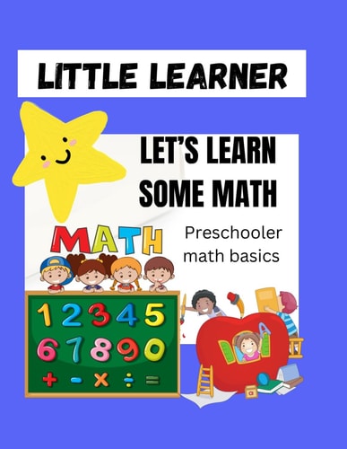 LITTLE LEARNER Lets Learn Some Math Early Math Basics