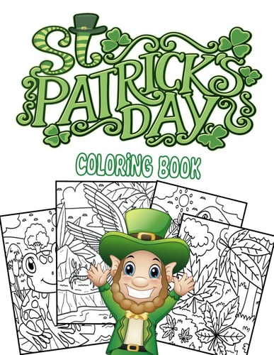 St. Patrick's Day Coloring Book Gift Ideas for Girls and Boys, St Preschool & Kindergarten Activities for Kids Age 3-6