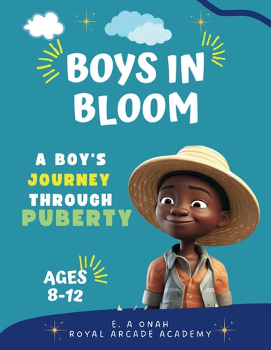 Boys in Bloom Growing Up Strong: Your Adventure Through Puberty