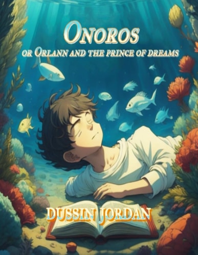 Onoros Or Orlann and the Prince of Dreams