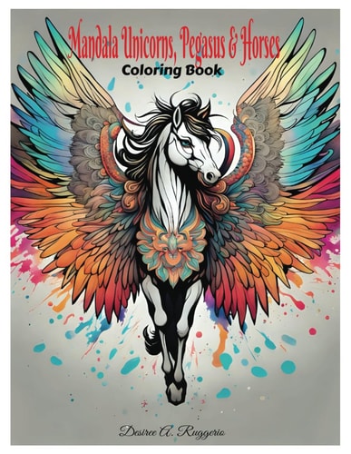 Fantasy Mandala Unicorns, Pegasus & Horses Coloring Book