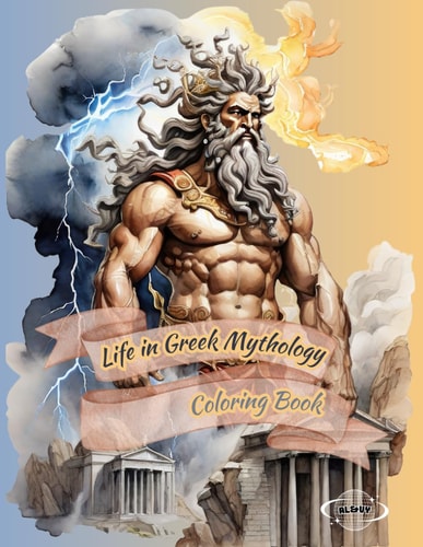 Life in Greek Mythology Coloring Book The Lowdown on Olympus for Men and Women Coloring Pages