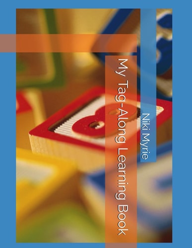 MY TAG-ALONG LEARNING BOOK.