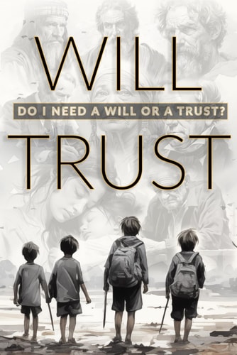 Will Trust Do I Need a Will Or a Trust?