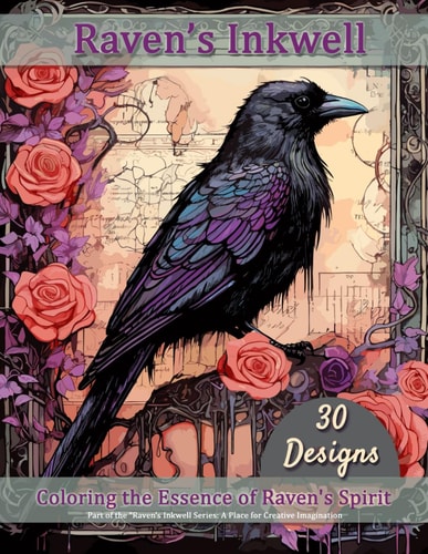 Raven's Inkwell Coloring the Essence of Raven's Spirit