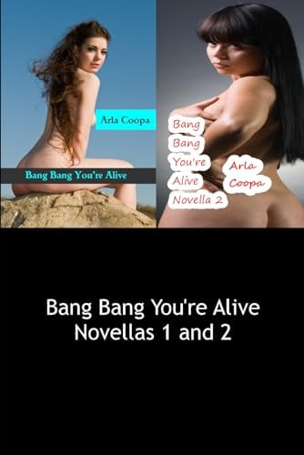 Bang Bang You're Alive Novellas 1 and 2