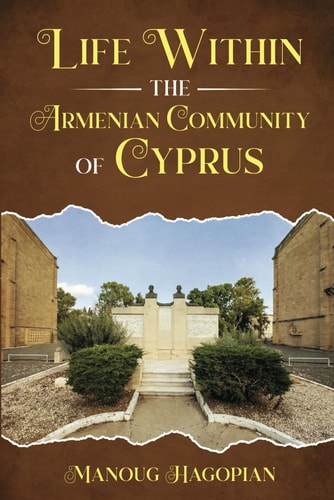 Life Within the Armenian Community of Cyprus