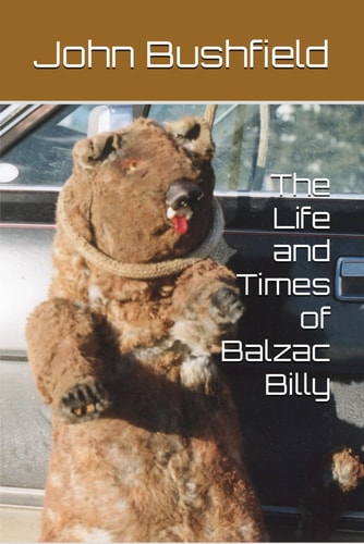 The Life and Times of Balzac Billy