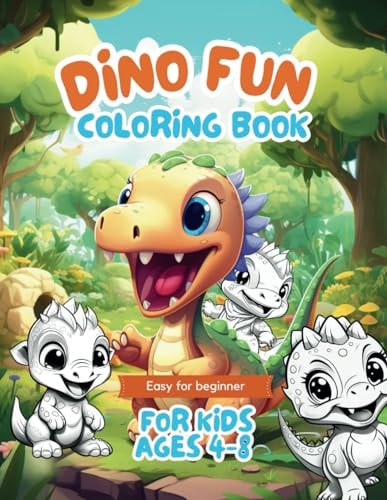Dino Fun Coloring Book Cute Kawaii Dinosaurs for 4-8 Year-Olds: Cute Dinosaurs for Coloring (for Boys & Girls)