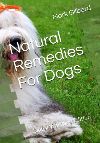 Natural Remedies For Dogs Global Warming Edition