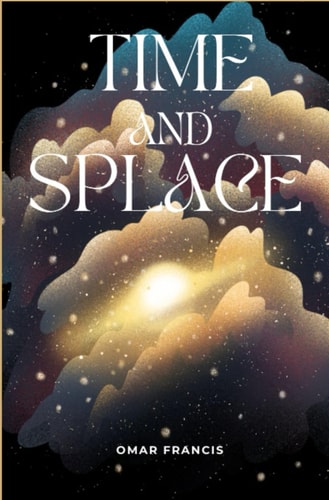 Time and Splace